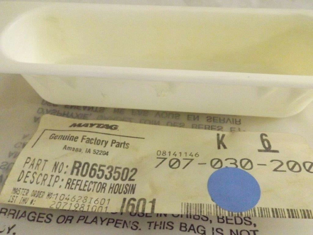 MAYTAG WHIRLPOOL FREEZER R0653502 HOUSING REFLECTOR NEW MAYTAG WHIRLPOOL FREEZER R0653502 HOUSING REFLECTOR NEW